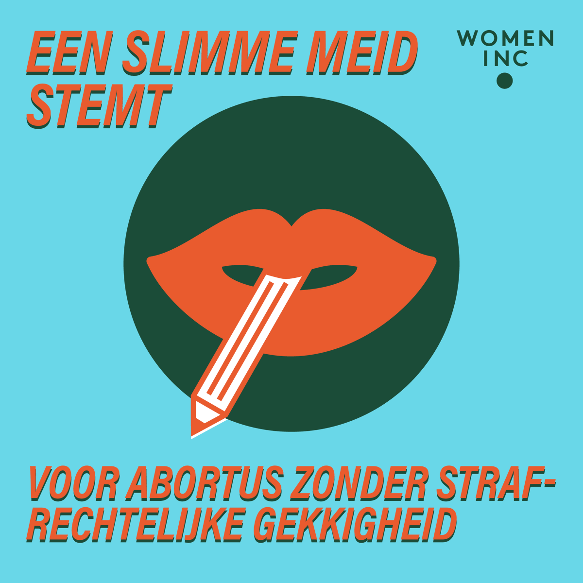 WOMENInc's tweet photo. Wij vinden dat iedereen zeggenschap moet hebben over diens eigen lichaam. Dat betekent: abortus uit het Wetboek van Strafrecht, gratis anticonceptie en verbeterde seksuele voorlichting. #StemGendergelijkheid https://t.co/HHZYGMAHJO