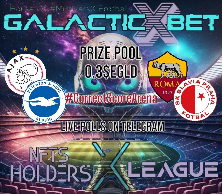 _Galactic_x's tweet photo. Dear Galactic𝕏Bet Footballers,
Eight round of the #First33 𝕏 League is here and we are bringing two @UefaEuropaLeague clashes into the #Web3 space!
Todays feature is #CorrectScore | Prize poll 0.3 $EGLD | One guess = 3 points in the Leaderboard
17:45 UTC 🇳🇱 #Ajax v. #Brighton🏴
17:45 UTC 🇨🇿#slaviaprague v. #Roma🇮🇹
We are #GalacticXBet | House of all #MultiversX #football!⚽️⚡️