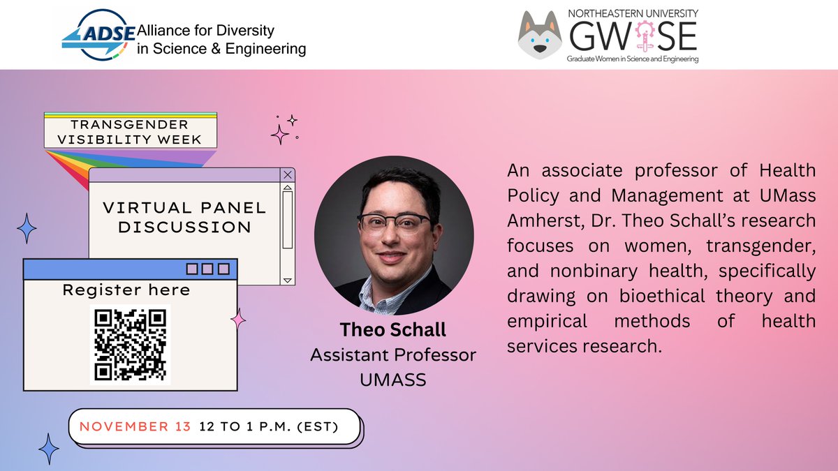 ADSE_NEU's tweet photo. Join us on November 13th! We're collaborating with @NeuGwise to bring you a special event featuring @TheoSchall, Assistant Professor of Health Policy and Management at @UMassAmherst ๐๏ธโจ #TransSTEM #TransVisibilityWeek https://t.co/yg5h8nRKTc
