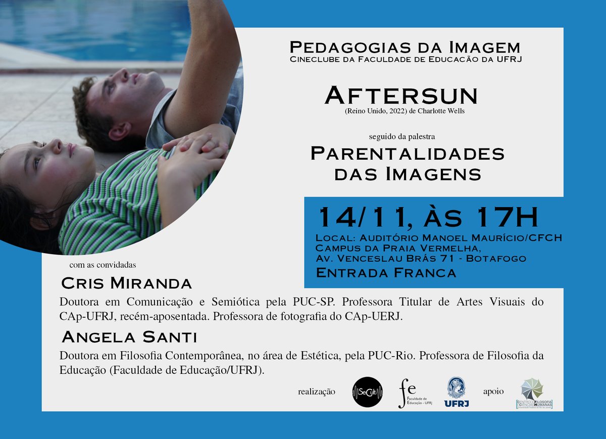 Já se programou para o <a href="/cinepedagogias/">Pedagogias da Imagem</a> da semana que vem? Vamos exibir 'Aftersun', de Charlotte Wells,  seguido da mesa 'Parentalidades da imagem', com palestras de Cris Miranda (CAp-UFRJ e CAp-UERJ) e Angela Santi (FE/UFRJ). Imperdível!