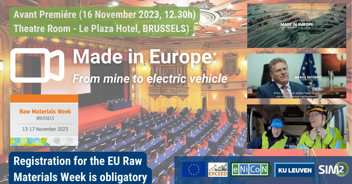 🎬Sneak Preview "Made in Europe: from #mine to #ElectricVehicle" during the #EURawMaterialsWeek. 
A wake-up call to avoid that Europe’s #decarbonisation strategy leads to a #deindustrialisation.
🗓 16 November
📍Le Plaza Hotel in Brussels. 
Register: eu.eventscloud.com/ereg/newreg.ph…