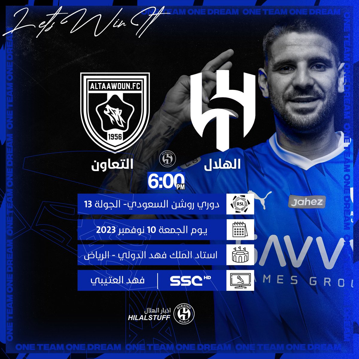 🗓 الجمعة 10 نوفمبر  
🏆 دوري روشن السعودي 
👕 🔵 الهلال × التعاون 🟡
⏱ 6:00 مساءً     
📺 SSC HD1 
🎙️ فهد العتيبي 
🎙️ رؤوف خليف
🏟️ استاد الملك فهد  
💙 بالتوفيق لكبير آسيا