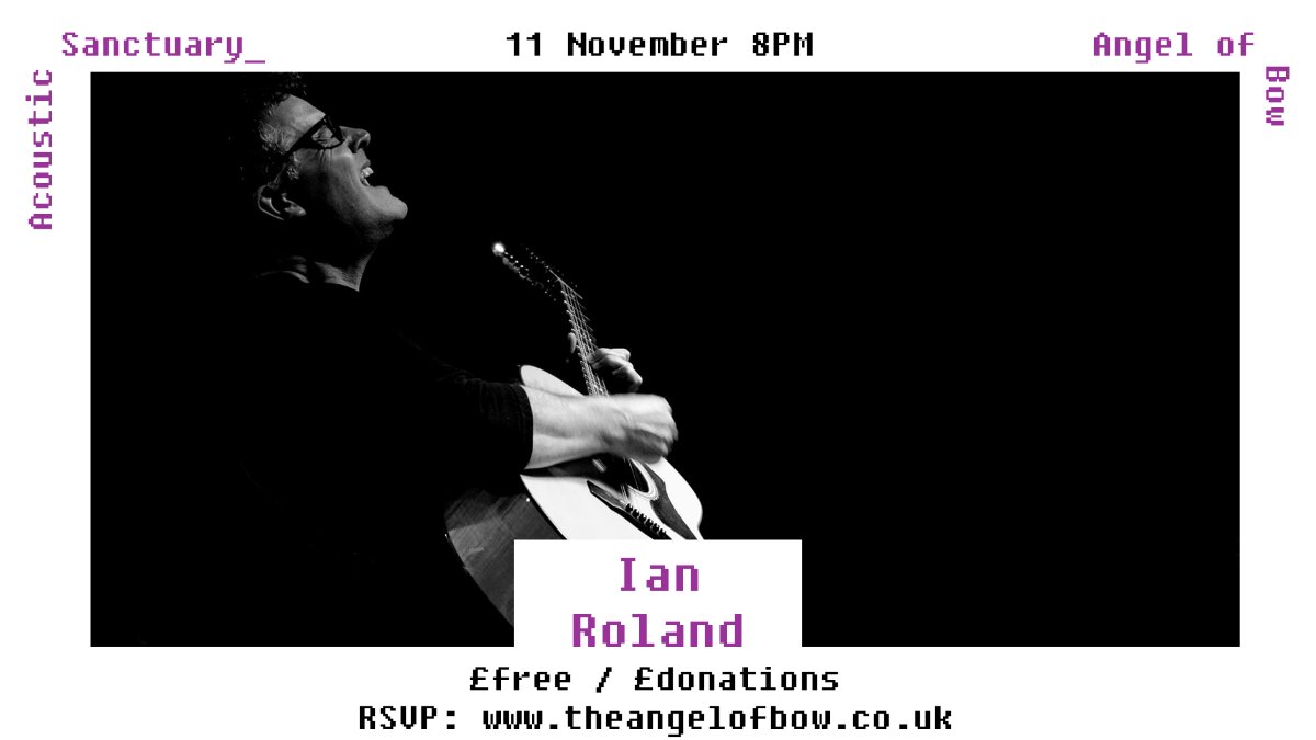 Ian Roland live at Acoustic Sanctuary, Saturday at The Angel of Bow - mailchi.mp/3e98a3598be9/s…