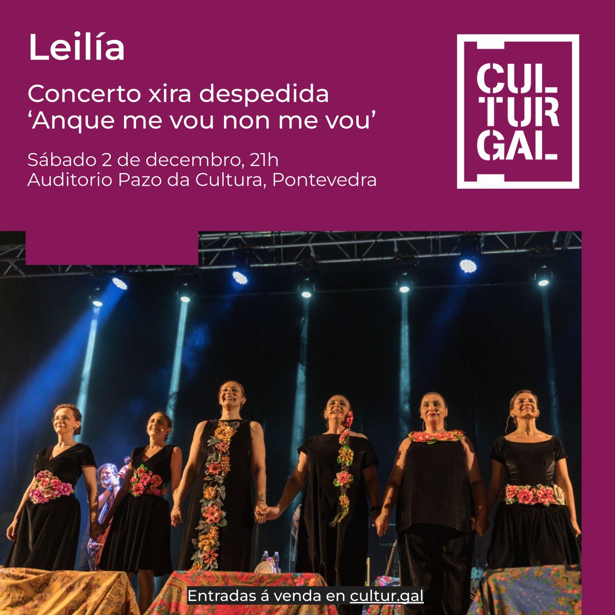 😱 Leilía despídese en Culturgal! 🎵 Non perdades a ocasión de dicirlles adeus a estas pioneiras da nosa música!

🎟️As entradas xa están á venda: 16 € en liña. En taquilla custarán 19 €. Bulide! Imos botar unha bailas! ➡️ bit.ly/3FQygbp