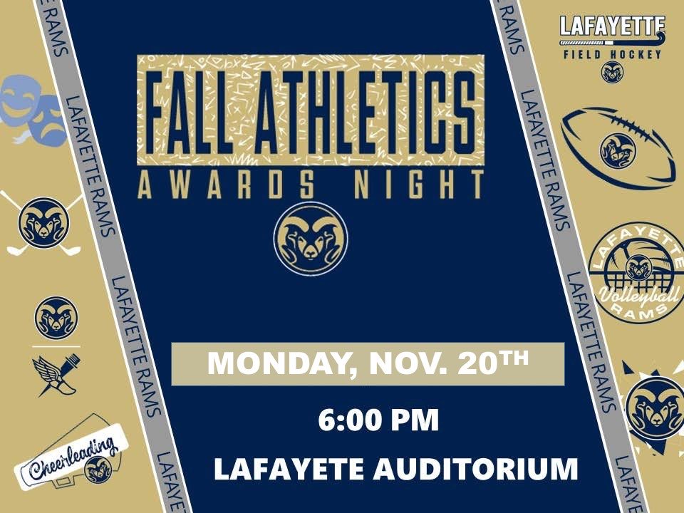 🐏👏🎉The Lafayette fall athletic and activities awards night will be held on Monday, Nov. 20th in the auditorium at 6 pm. Join us as we honor all who made the fall season a success!🎉👏🐏