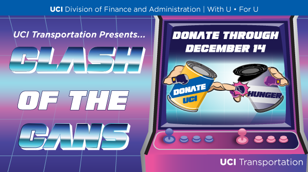 Through Dec. 14: Clash of the Cans During #UCIHHAW, help the fight against hunger by donating food during #clashofthecans. Drop-off locations conveniently placed throughout the campus, including at the @ucilibraries! More info: bit.ly/uci-foodrive