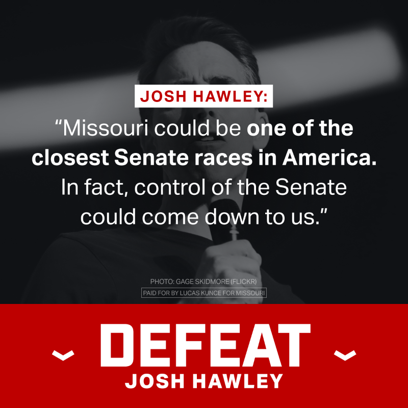 LucasKunceMO's tweet photo. Josh Hawley is the most vulnerable GOP Senator up for re-election in 2024 — and corporate mega-donors are already spending millions to prop Hawley up and tear me down. I need your support to fight back, will you rush a donation today?