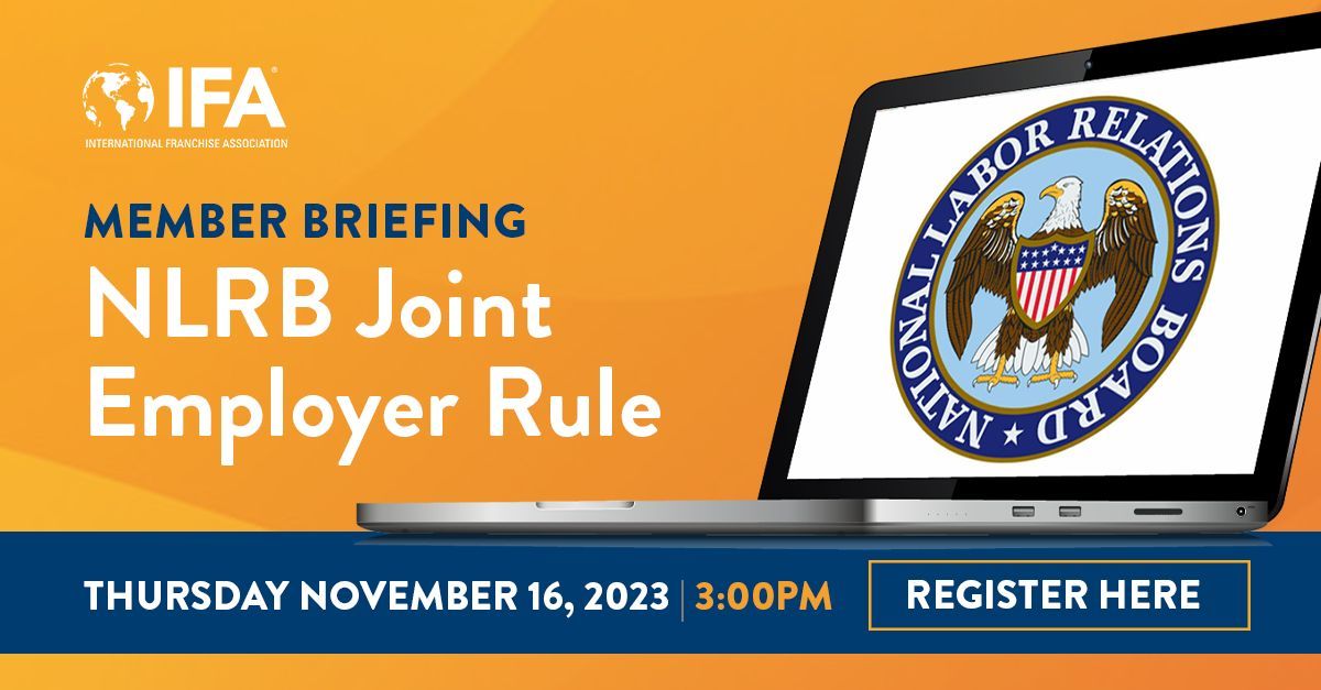 As an active member of the #franchising industry, you cannot miss this crucial webinar on IFA's stance on the @NLRB #jointemployer rule. Learn from industry experts what this means for you, your business & employees. Register now for Nov. 16 at 3PM: bit.ly/3FTqDRu