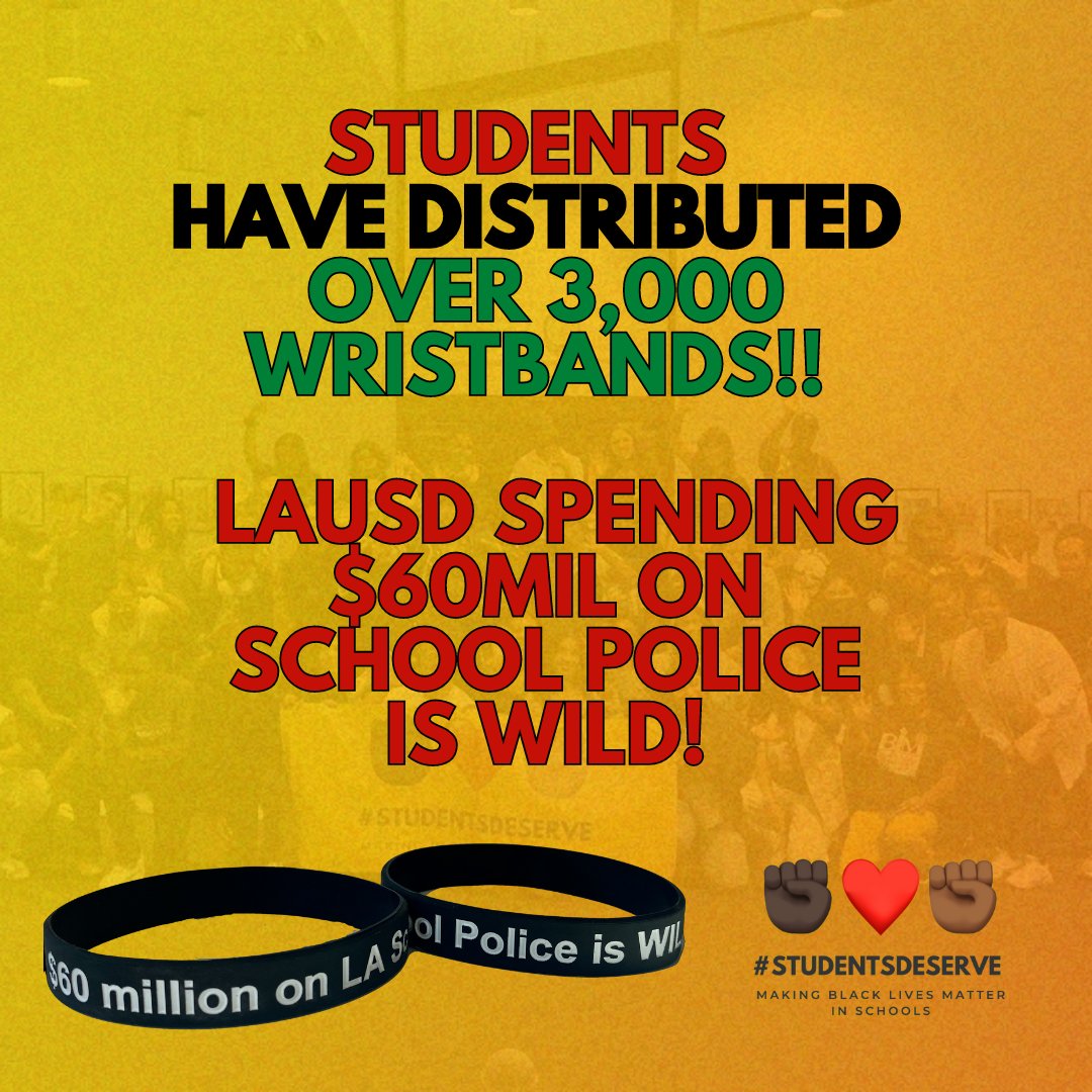 Students have passed out over 3,000 wristbands across 20 schools in LAUSD, because: “Spending $60 million on School Police is WILD!!” We are handing out info sheets to let folks know that LAUSD should invest in counselors, community-based safety programs, & NOT school police.