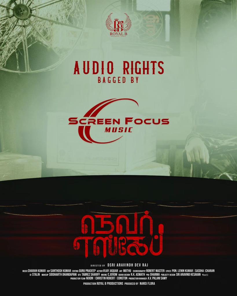Happy to Announce #NeverEscape Audio Rights Bagged by Screenfocusmusic Apuram yenna? vediya potuda vendiyathuthan......💥💥 #cinema #productionno1 #RoyalBproductions #Titled #movie #Tamil #Malayalam #Telugu #Hindi #Kannada #English