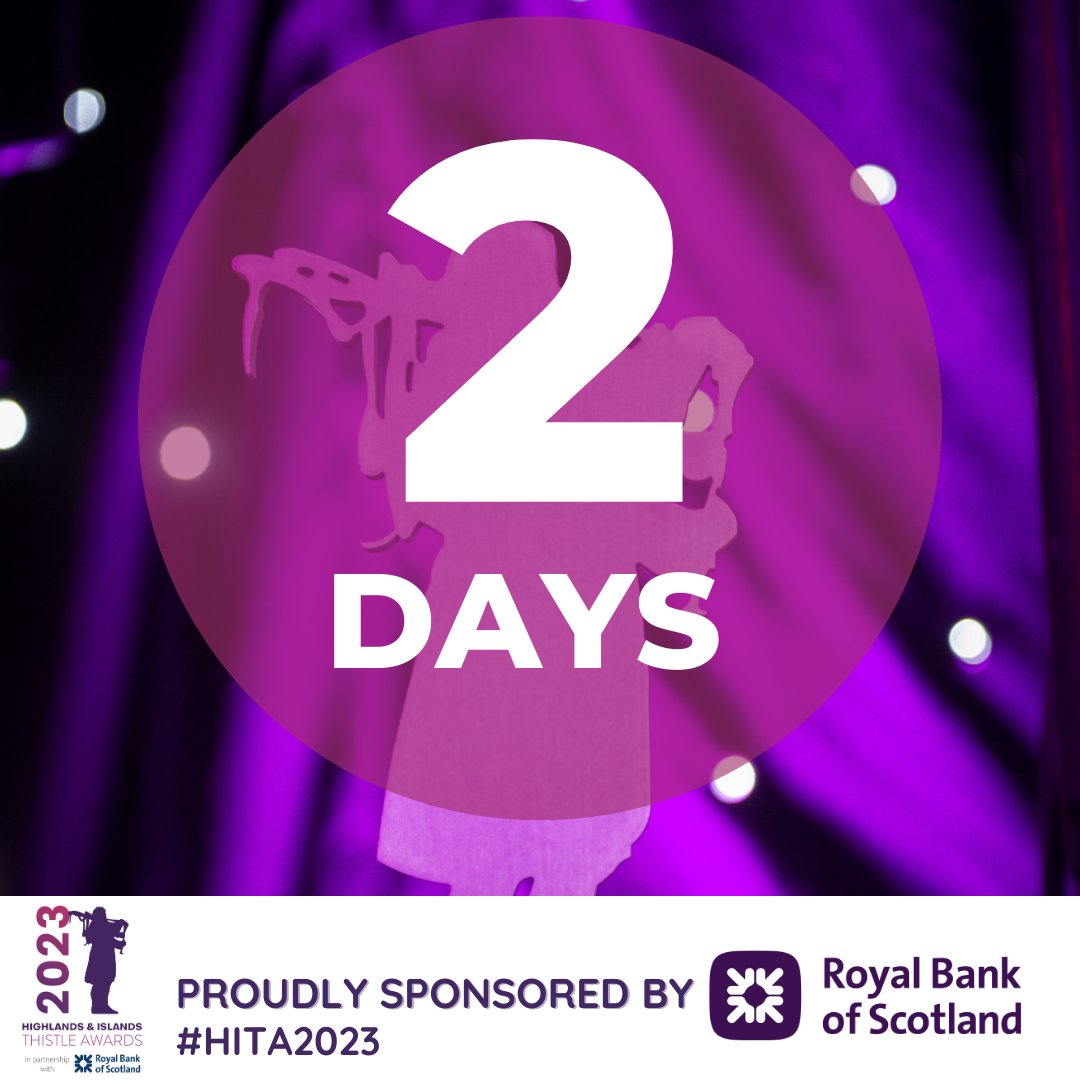 HIThistleAwards's tweet photo. Just 2 days left! The Highland & Island Thistle Awards are almost here, and the anticipation is electric. Who's ready to celebrate excellence and achievement? ๐๐ https://t.co/JHWt18RuOg
