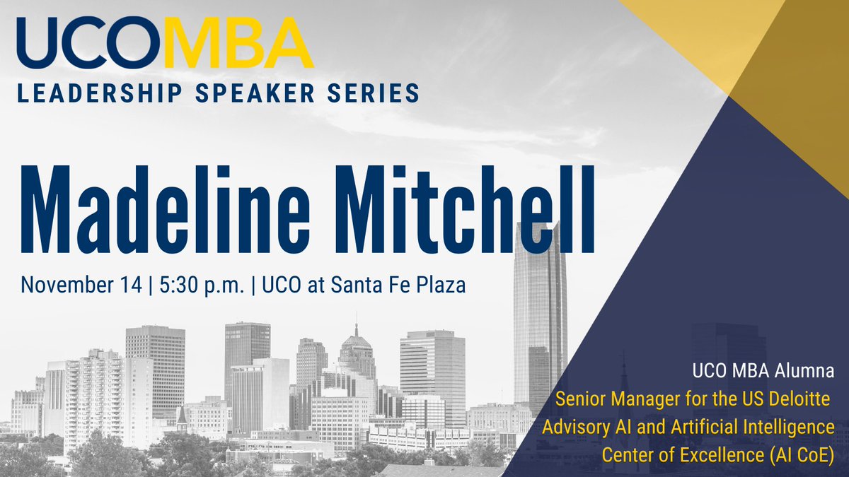 Listen to UCO MBA alumna Madeline Mitchell provide her expertise on Artificial Intelligence in the MBA Leadership Speaker Series. Be at UCO at Santa Fe Plaza at 5:30 p.m. Tuesday, Nov. 14 or e-mail mba@uco.edu to join via Zoom. #UCOmba #UCOgrad #ArtificialIntelligence #innovation