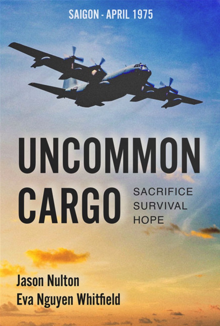 jason_nulton's tweet photo. We're very excited to share that Uncommon Cargo is now available for pre-sale! Based on the true story of one family's harrowing escape from Saigon in April 1975. https://t.co/fGdOklAJEI https://t.co/TGeMLfQZgE