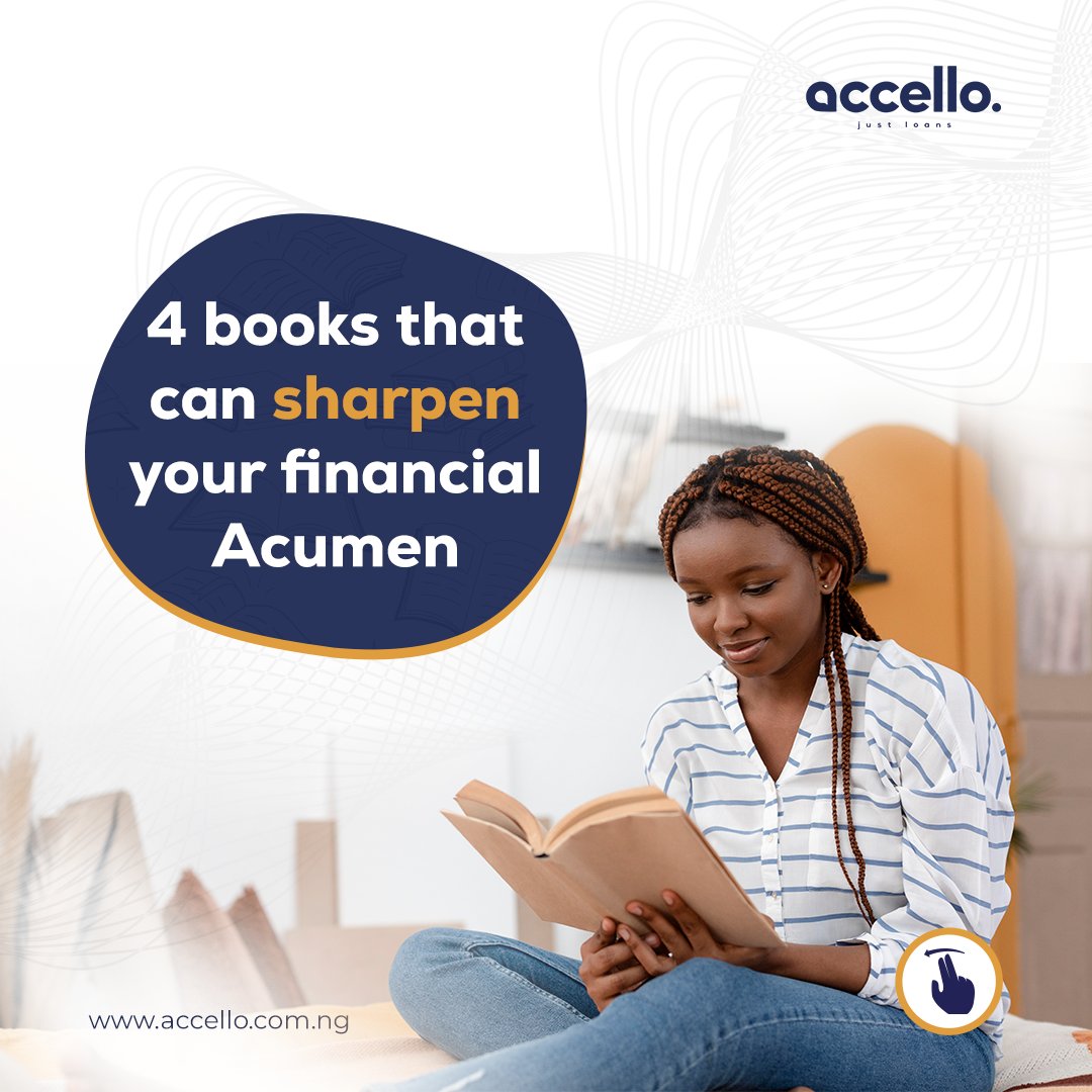 Accello_ng's tweet image. 4 books that can sharpen your financial Acumen

#Accello #justloans #financialbooks #financialliteracy