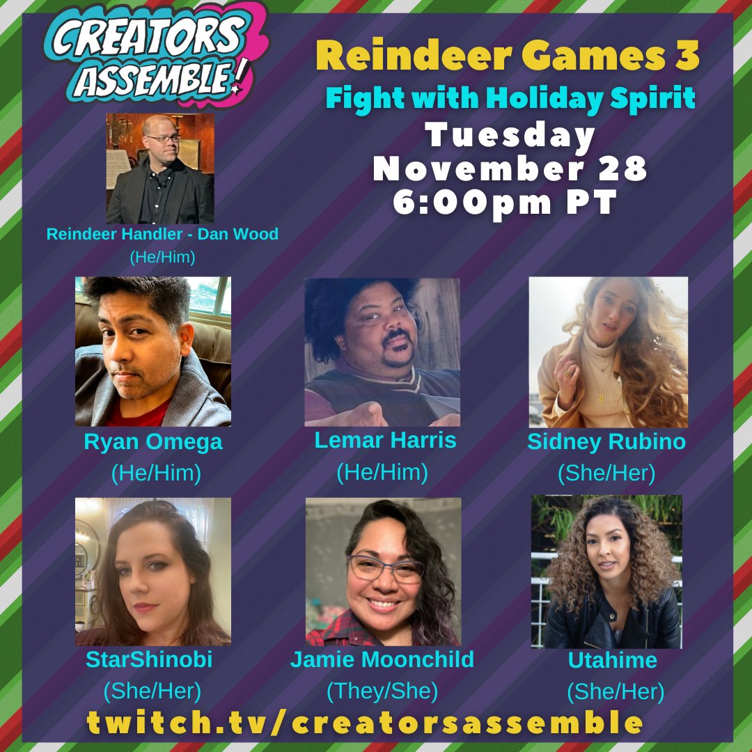 CreatorsAssemb's tweet image. Join us for Giving Tuesday on 11/28 at 6 p.m. PST for Reindeer Games 3 as we raise funds for CA Initiatives! This absolutely bananas episode will feature the amazing @RyanOMGa @LemarTheConGuy @sidneyrubino @StarShinobi @GaymerMoonchild @BrianaDeCoster and @caffeinated_dan!