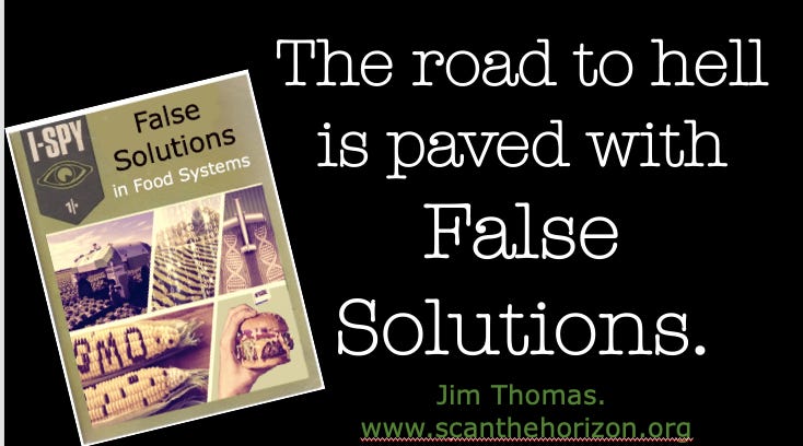 How to think about False Solutions in the Food System — an introduction by <a href="/JimThoma5/">Jim Thomas</a> that takes in genetic engineering, synthetic biology, alt-proteins, synthetic agrochems and many more... scanthehorizon.org/p/how-to-think…