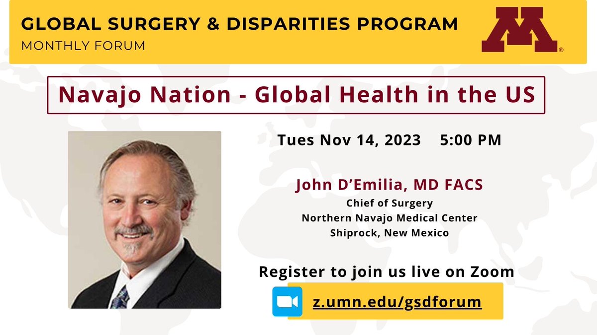 Join @UMNGlobalSurg on Nov. 14 to hear Dr. John D'Emilia, the Chief of Surgery at the Northern Navajo Medical Center in Shiprock, New Mexico, speak on health disparities in Navajo Nation. Register for the 5 p.m. Zoom discussion ⬇️ z.umn.edu/gsdforum