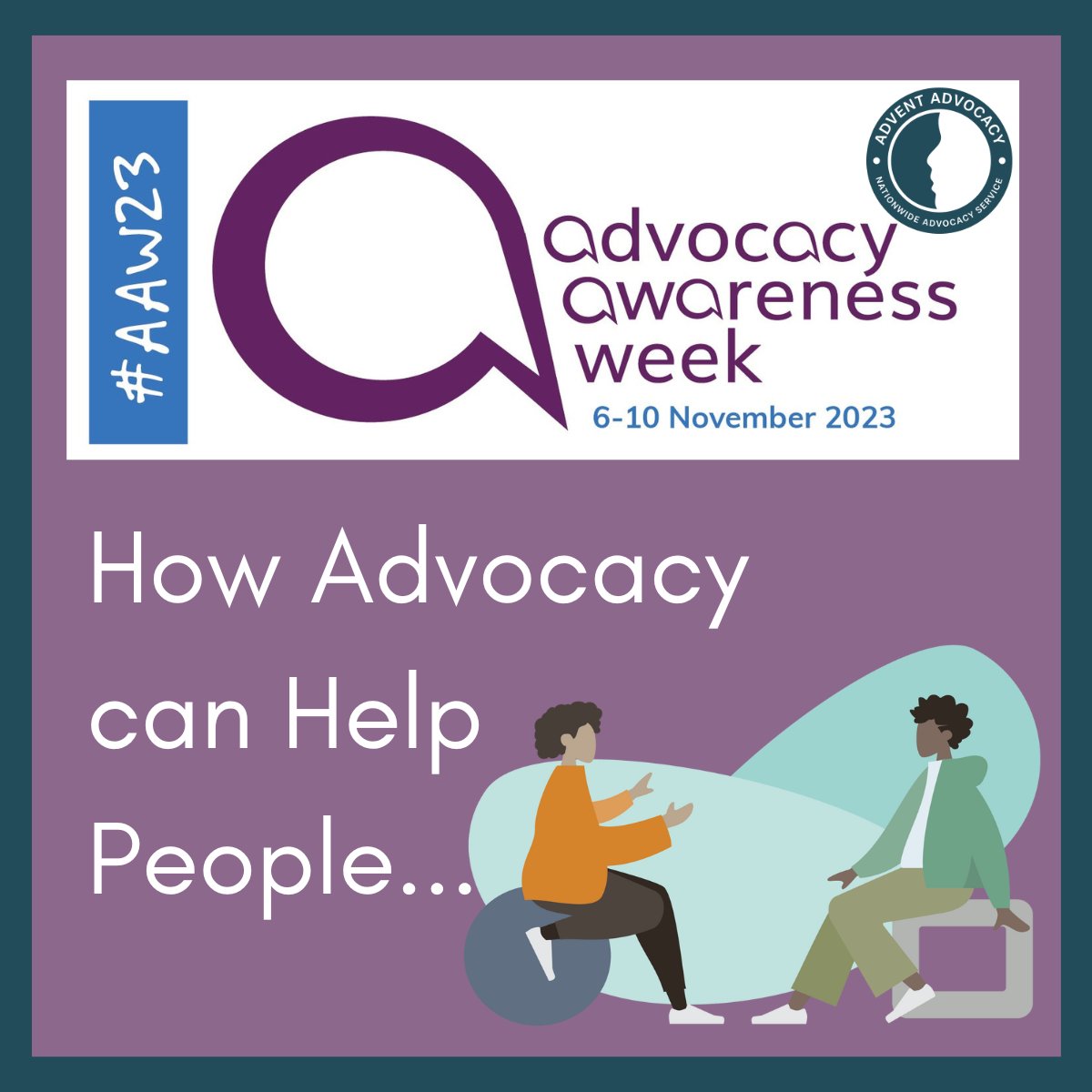 Advocates enable people to understand information, know their rights and have their say in matters effecting them.
To find out more visit AdventAdvocacy.co.uk
#AAW23 #HearMyVoice #MentalHealthMatters