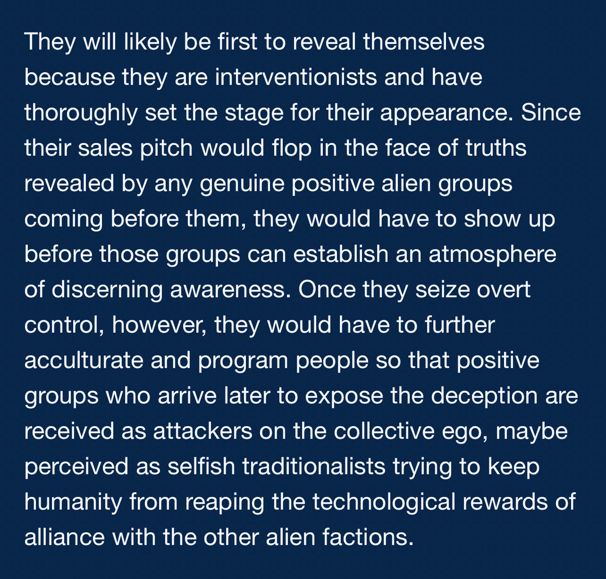 Humans are looking to the skies to be saved by the #aliens, however, positive factions are unlikely to respond. It's much more likely to be the negative interventionalists prepping us for #disclosure. 

We should be careful what we wish for. 

#ufotwitter #ufoX #uap
