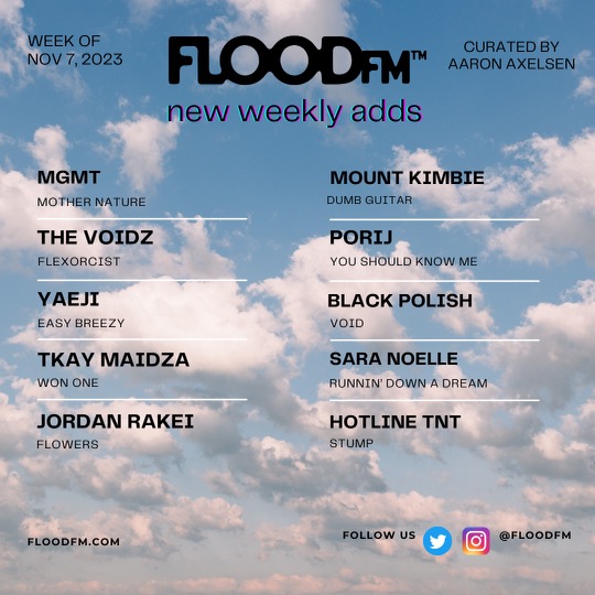 Our latest new music additions to the FLOOD FM radio playlist 🔥📻

🔊 @whoisMGMT 
🔊 @TheVoidz 
🔊 @kraeji 
🔊 @TKAYMAIDZA 
🔊 @mountkimbie 
🔊 @porij_ 
🔊 @saranoellemusic 
🔊 @jordanrakei 
🔊 @HotlineTnt 
🔊 @daddy_bee_pee 

@floodmagazine @beggarsgroup @MomAndPopMusic