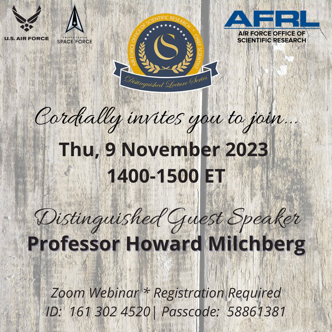 AFOSR's tweet image. “Intense femtosecond pulse propagation and structured light” Join us today at 2 p.m. ET, for the next AFRL/AFOSR Chief Scientist Distinguished #LectureSeries featuring Prof Milchberg @UofMaryland. Register today: community.apan.org/wg/afosr/w/res… #HighRiskHighReward #AFOSRTalent