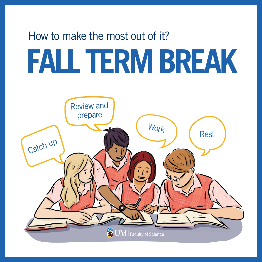 Ace your Fall Break! 🍁

📘 Stay ahead with readings.

📅 Plan projects &amp; timelines.

📚 Prep for finals—check exam details.

✅ Join Academic Learning Centre workshops.

💼 Work extra now, study more later.

🛌 Rest, socialize, sleep!

#UMScience #UManitoba #UManitobaSci