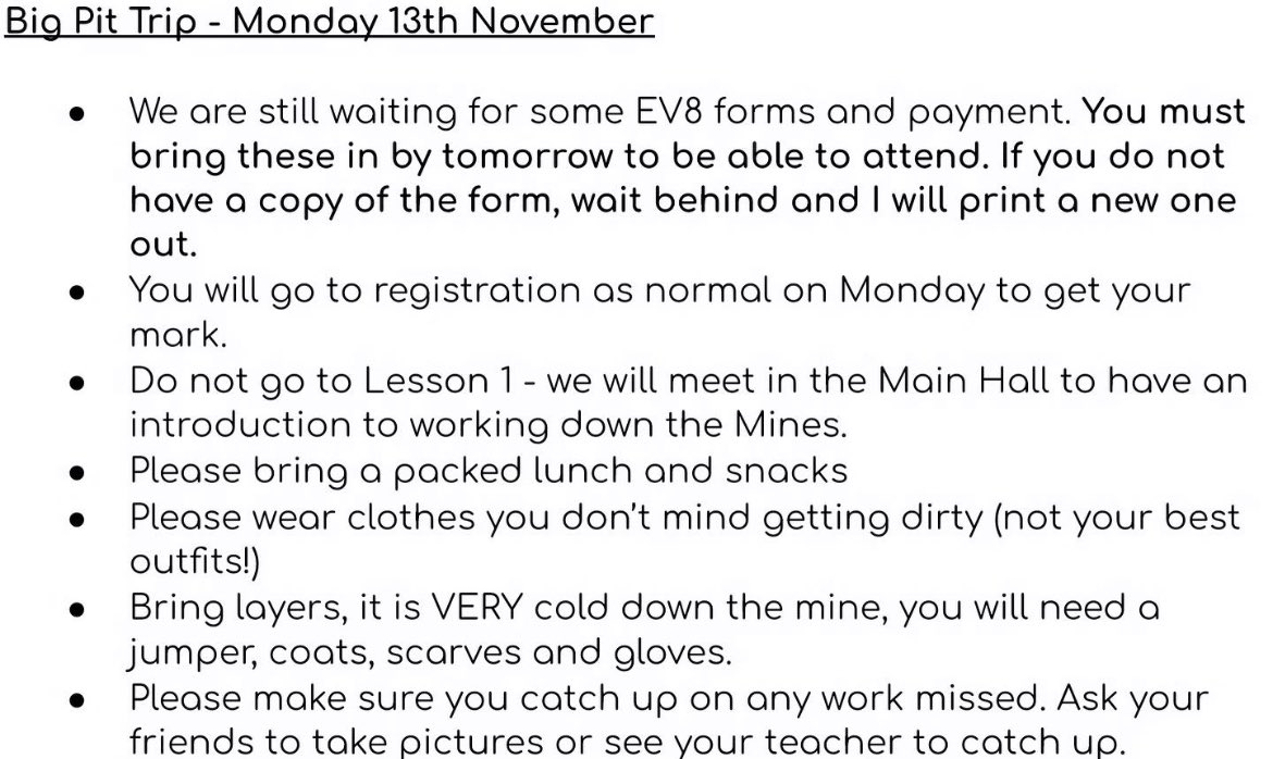 YEAR 7 Trip - Meeting Details
🌟 Big Pit - Monday 13th Nov 🚌 
Please note if your child has not yet returned the EV8 form or made the payment they must do so by tomorrow or the will not be allowed to attend! 

Countdown is on… EXCITED!