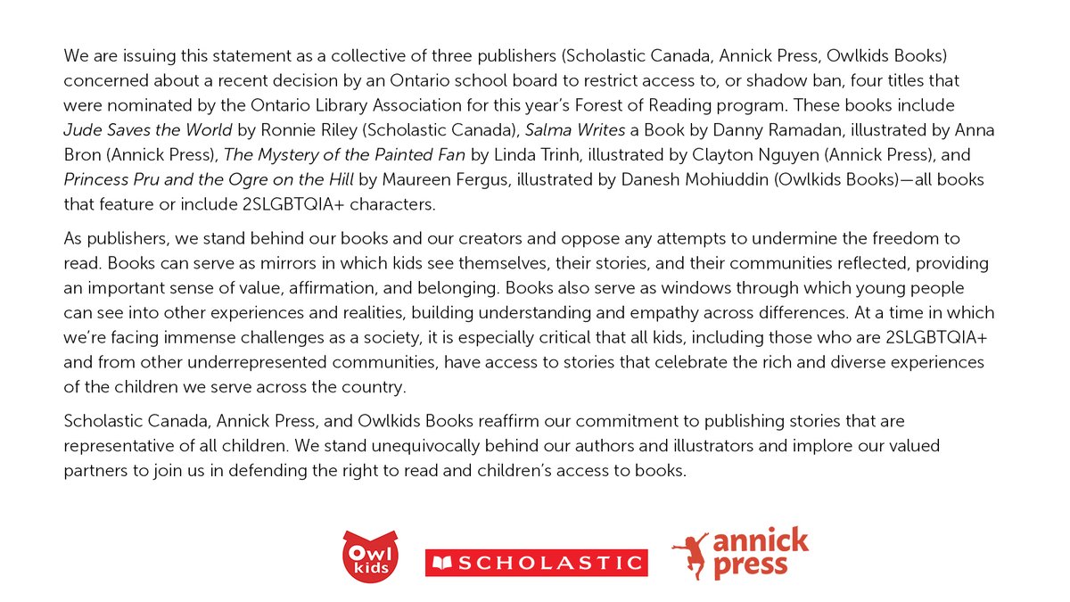 Scholastic Canada (@scholasticcda) on Twitter photo A joint statement from Scholastic Canada, Annick Press, and Owlkids Books on children's access to books
<a href="/AnnickPress/">Annick Press</a>
<a href="/owlkids/">Owlkids Publishing</a> A joint statement from Scholastic Canada, Annick Press, and Owlkids Books on children's access to books
<a href="/AnnickPress/">Annick Press</a>
<a href="/owlkids/">Owlkids Publishing</a>