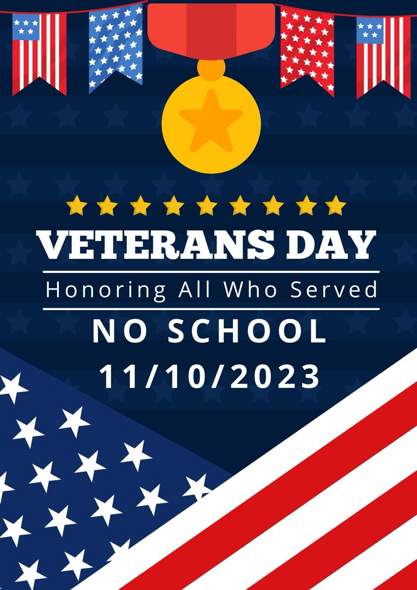 Reminder : No school on Friday, November 10th to Honor the Veterans of our 🦅country! #thankaveteran #VeteransDay #honorthosewhoserved