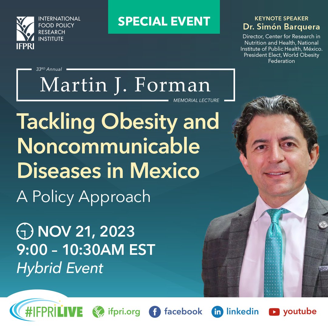 IFPRI (@ifpri) on Twitter photo 📢Save the date! Nov 21, 2023, 9:00-10:30AM EST
33rd Annual Martin J. Forman Memorial Lecture:
“Tackling Obesity and Noncommunicable Diseases in #Mexico: A Policy Approach” by Dr. Simón Barquera <a href="/SBarquera/">Dr. Simón Barquera</a> <a href="/1CINyS/">CINyS - INSP</a> <a href="/inspmx/">INSP México</a> <a href="/WorldObesity/">World Obesity</a>
🎟️bit.ly/2023FormanLect…
<a href="/CGIAR/">CGIAR</a> <a href="/USAID/">USAID</a> 📢Save the date! Nov 21, 2023, 9:00-10:30AM EST
33rd Annual Martin J. Forman Memorial Lecture:
“Tackling Obesity and Noncommunicable Diseases in #Mexico: A Policy Approach” by Dr. Simón Barquera <a href="/SBarquera/">Dr. Simón Barquera</a> <a href="/1CINyS/">CINyS - INSP</a> <a href="/inspmx/">INSP México</a> <a href="/WorldObesity/">World Obesity</a>
🎟️bit.ly/2023FormanLect…
<a href="/CGIAR/">CGIAR</a> <a href="/USAID/">USAID</a>