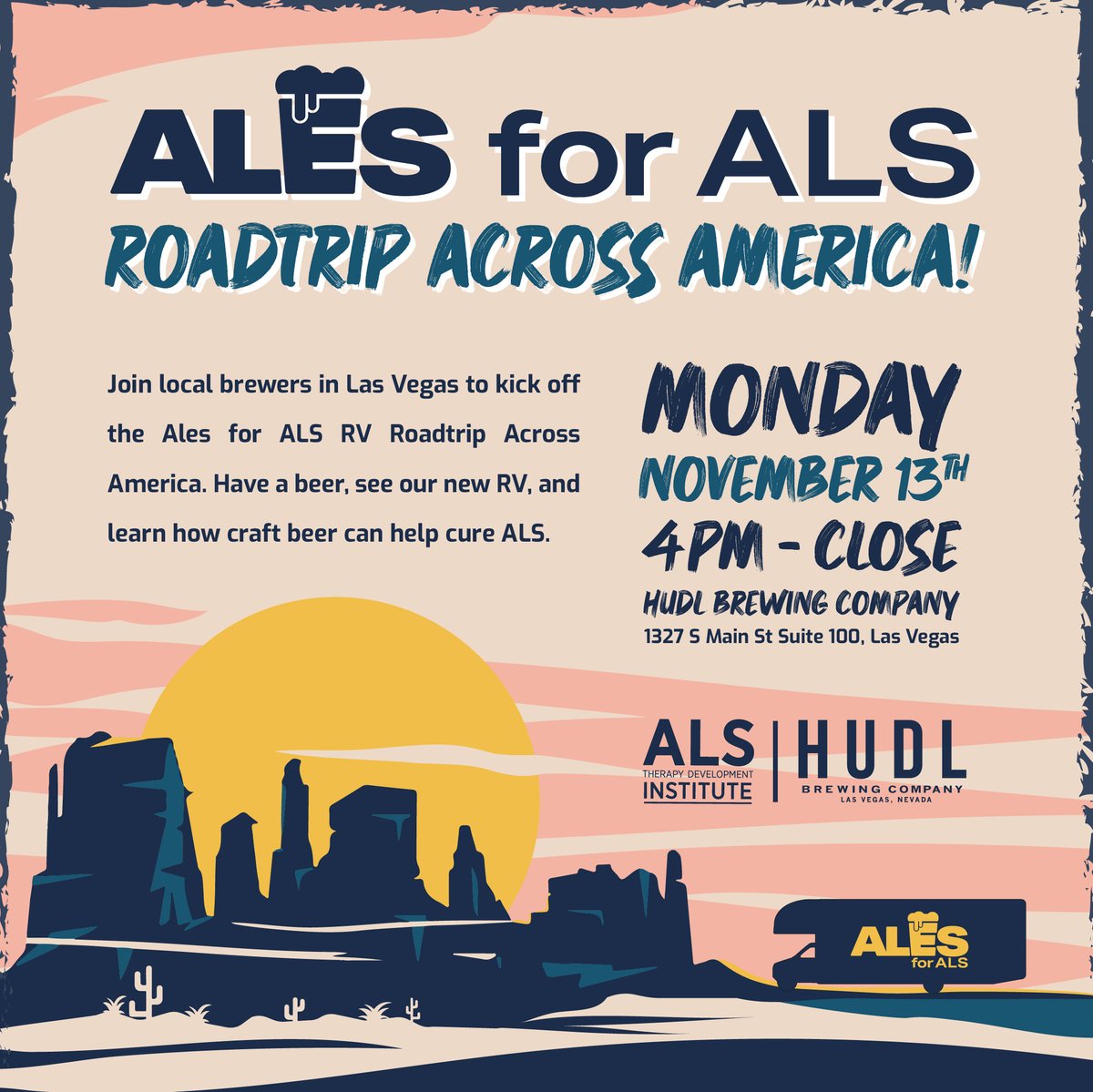 To all of our Las Vegas friends! Join Ales for ALS at HUDL Brewing Company for the kick-off of the Ales for ALS Roadtrip Across America this Monday 11/13!