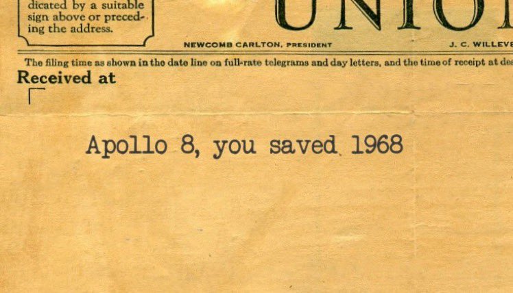 Civil unrest, assassinations and the Vietnam War.
Borman’s favourite telegram he received after his 503 mission.