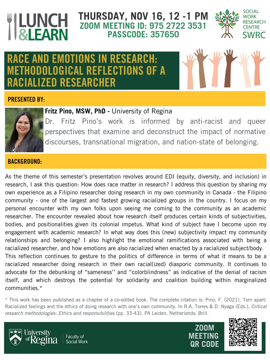 University of Regina Faculty of Social Work (@ursocialwork) on Twitter photo 📢 Join us for a Lunch & Learn session on "Race and Emotions in Research: Methodological Reflections of a Racialized Researcher"
<a href="/SocialWorks/">SocialWorks</a> <a href="/UofRegina/">University of Regina</a>
🌐 Speaker: Dr. Fritz Pino
🗓️ Save the Date: November 16, 2023
⏰ 12:00-13:00
🖥️ Zoom Link: uregina-ca.zoom.us/j/97527223531?… 📢 Join us for a Lunch & Learn session on "Race and Emotions in Research: Methodological Reflections of a Racialized Researcher"
<a href="/SocialWorks/">SocialWorks</a> <a href="/UofRegina/">University of Regina</a>
🌐 Speaker: Dr. Fritz Pino
🗓️ Save the Date: November 16, 2023
⏰ 12:00-13:00
🖥️ Zoom Link: uregina-ca.zoom.us/j/97527223531?…