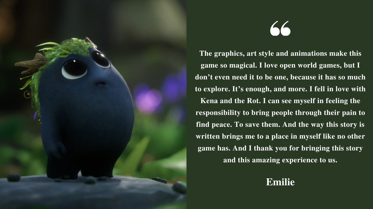 Thank you for sharing your amazing experience with Kena: Bridge of Spirits! Your appreciation for the game's graphics, art style, animations, and story has touched us all. 🙏 #storytime #KenaStories #KenaBridgeofSpirits #gamerPOV #Kenaversary #Kena2years #Kenacommunity