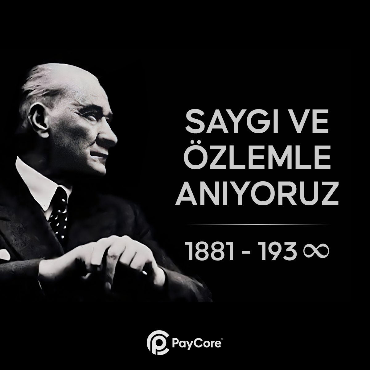 PaycoreGroup's tweet image. Aramızdan ayrılışının 85. yılında Ulu Önder Mustafa Kemal Atatürk’ü saygı ve özlemle anıyoruz...

#PayCore #10KASIM