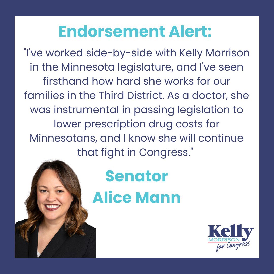 I am so humbled to be endorsed by my dear friend and Senate colleague @DrAliceMann. As a fellow physician and legislator in MN-03, she and I have championed legislation to improve health care and lower prescription drug costs. Thank you, Alice!