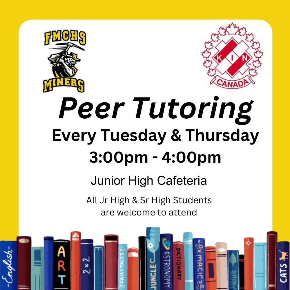 Our Peer Tutoring Program, sponsored by the Kinsmen Club of Fort McMurray, will begin on Thursday, November 16th, in the Junior High Cafeteria. All students are welcome to attend. @FMPSD @CompMinerTweets