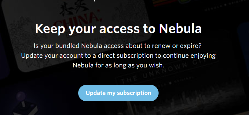 It has come to our attention that Curiosity Stream has recently been sending emails to bundle subscribers coming to the end of their subscription. Informing them that they can lock in Nebula bundle deal for two years on resubscription. 

This is not true. The bundle is ending. If
