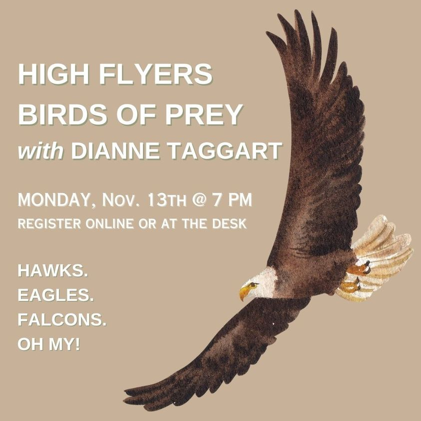 Join LI birder, Dianne Taggart on Monday, November 13 for a presentation including photos and fun and interesting facts about the wide variety of LI raptors, some of whom live here permanently and some who just pass through.