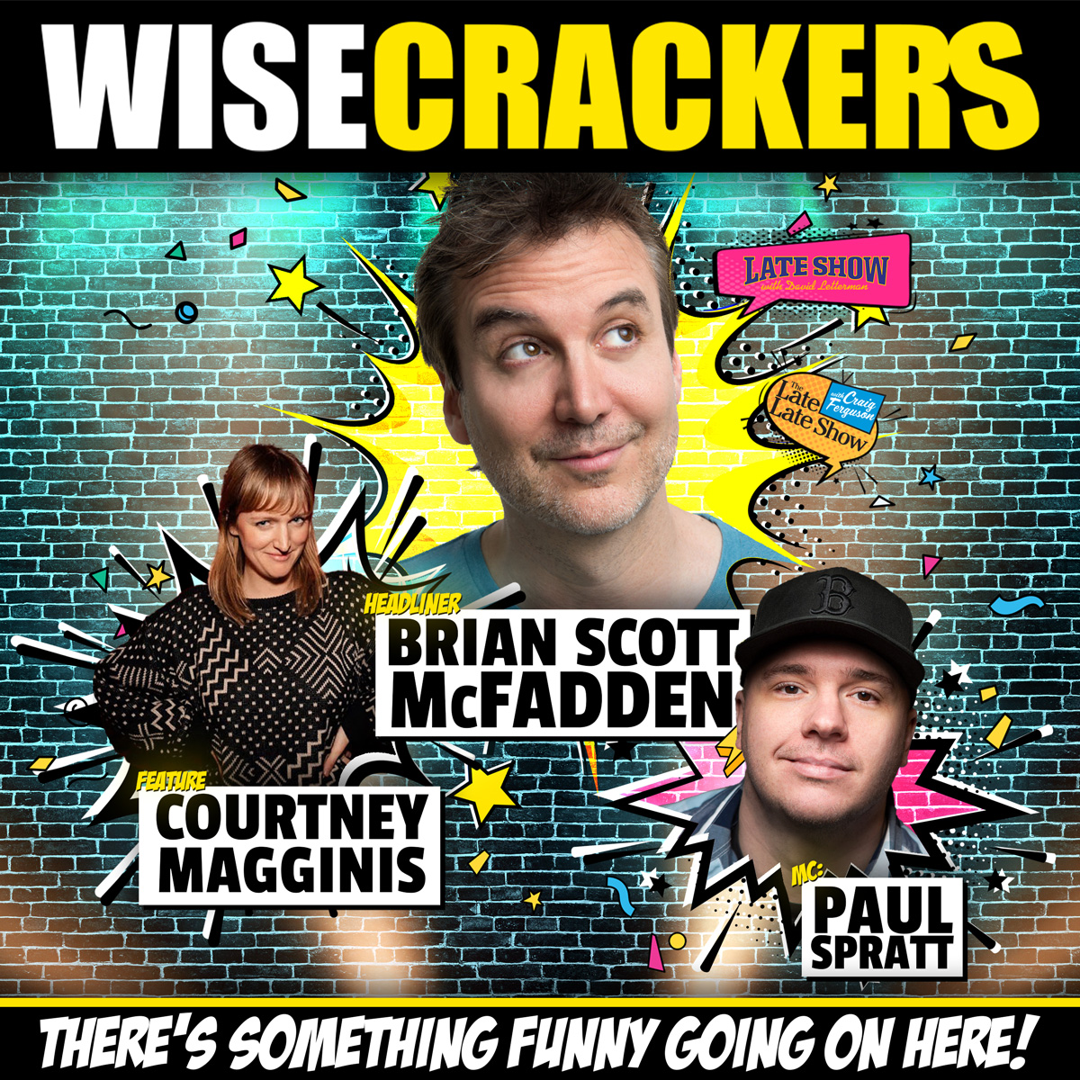 Wise Crackers (@wisecrackerscc) on Twitter photo 🚨It's time to laugh!😂
TONIGHT!! We have a hilarious show with Brian Scott McFadden, Courtney Magginis and Paul Spratt! Right at Wise Crackers Comedy Club upstairs <a href="/MoheganPA/">Mohegan Pennsylvania</a>!
<a href="/bscottmcfadden/">Brian Scott McFadden</a> <a href="/courtmaginnis/">Courtney Maginnis</a> <a href="/PaulSpratt/">Paul Spratt</a>
Doors 8 Show 9
tix bit.ly/3SAtyGq
570-788-8451 🚨It's time to laugh!😂
TONIGHT!! We have a hilarious show with Brian Scott McFadden, Courtney Magginis and Paul Spratt! Right at Wise Crackers Comedy Club upstairs <a href="/MoheganPA/">Mohegan Pennsylvania</a>!
<a href="/bscottmcfadden/">Brian Scott McFadden</a> <a href="/courtmaginnis/">Courtney Maginnis</a> <a href="/PaulSpratt/">Paul Spratt</a>
Doors 8 Show 9
tix bit.ly/3SAtyGq
570-788-8451