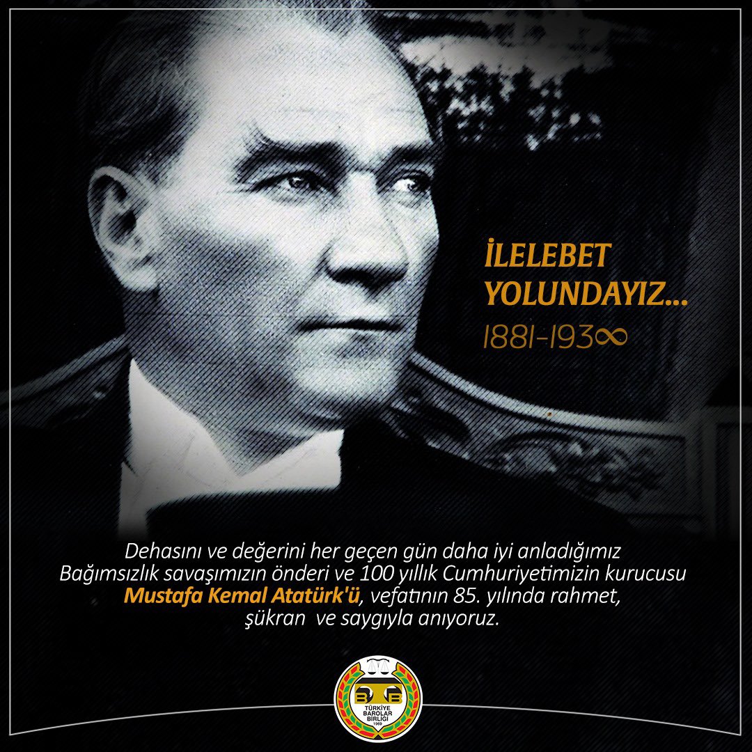 Dehasını ve değerini her geçen gün daha iyi anladığımız Bağımsızlık savaşımızın önderi ve 100 yıllık Cumhuriyetimizin kurucusu Mustafa Kemal Atatürk'ü, vefatının 85. yılında rahmet, şükran  ve saygıyla anıyoruz. 

#İlelebetYolundayız

Türkiye Barolar Birliği