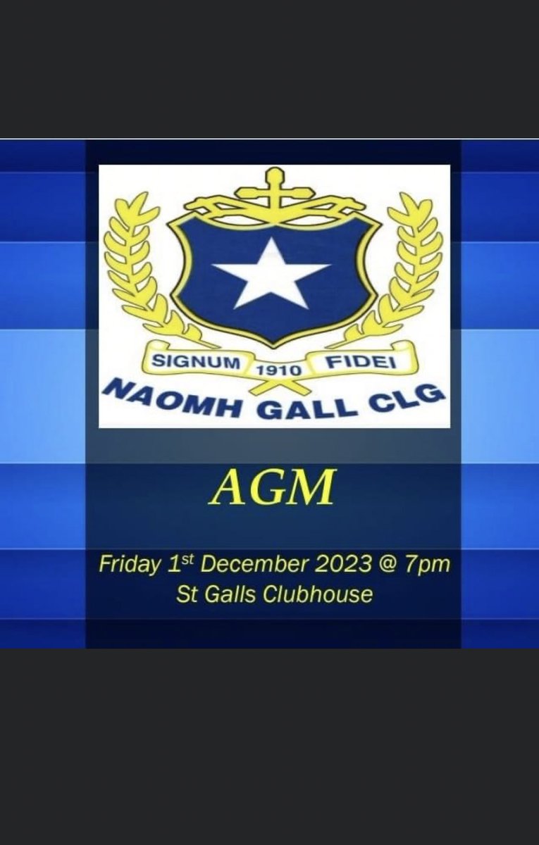 The AGM of Naomh Gall CLG will take place Friday 1st December, 7pm in the Clubhouse. Nomination, motion and recommendation forms can be obtained from the Club Secretary at secretary.stgalls.antrim@gaa.ie These MUST be returned on or before noon on Fri 17th November.