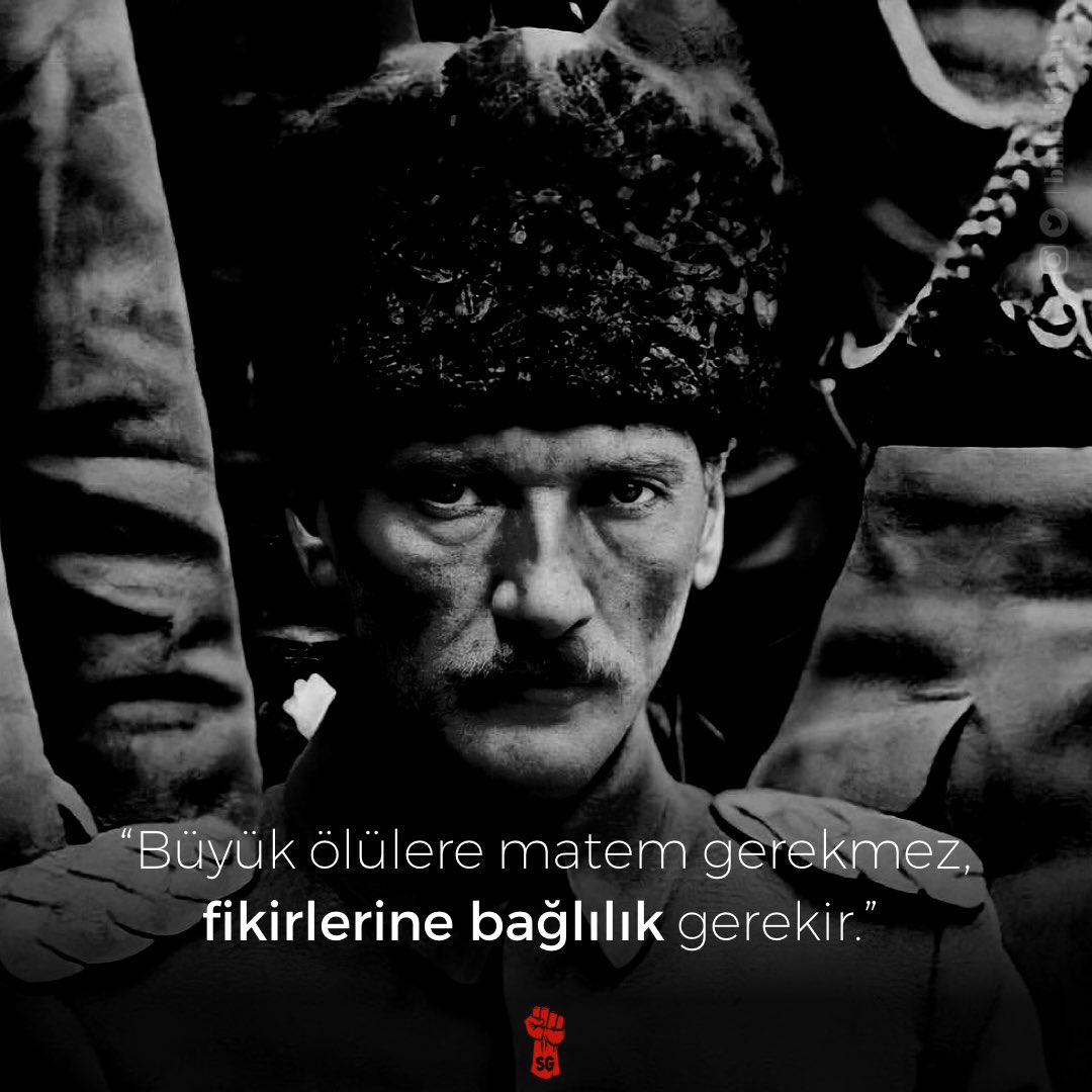 “Büyük ölülere matem gerekmez,
fikirlerine bağlılık gerekir.”

#10Kasım