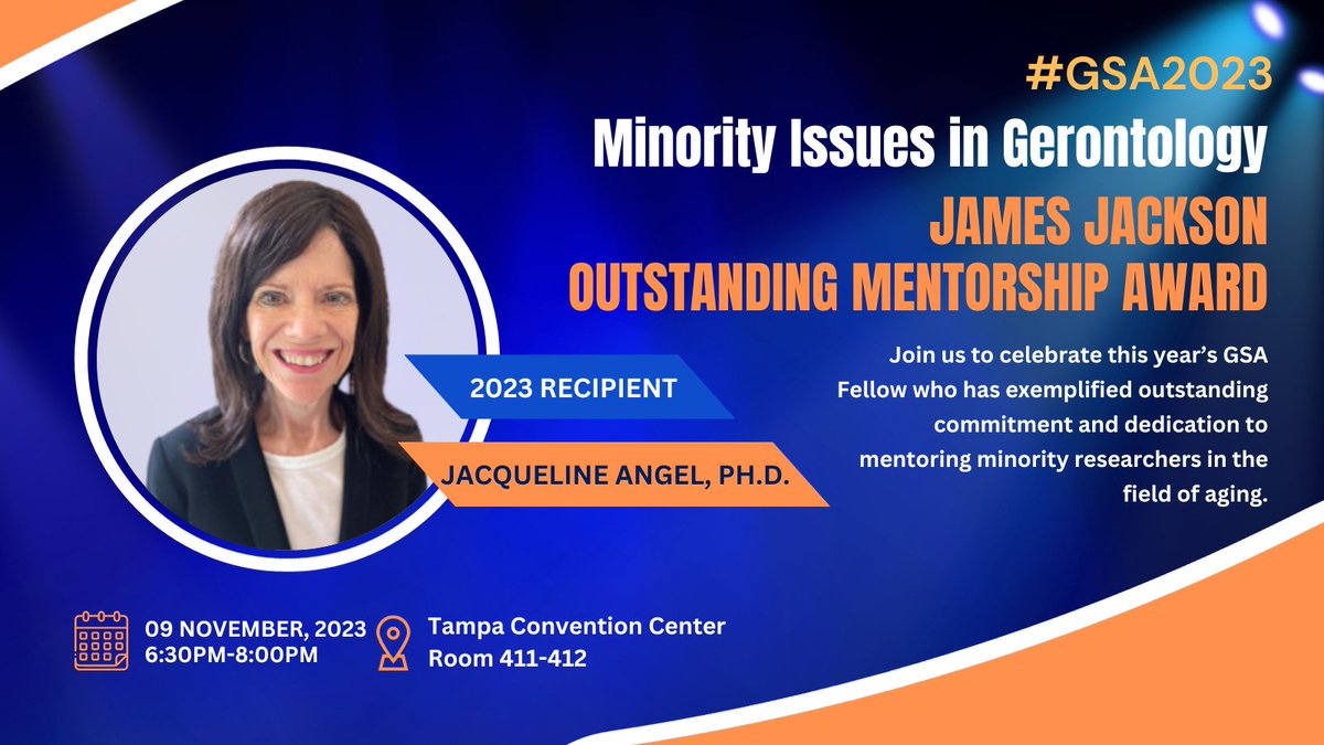 On behalf of the #GSA2023 Minority Issues in Gerontology Advisory Panel, we congratulate Dr. Jacqueline (Jacqui) Angel, this year's recipient of the James Jackson Outstanding Mentorship Award. Join us this evening to celebrate Dr. Angel.