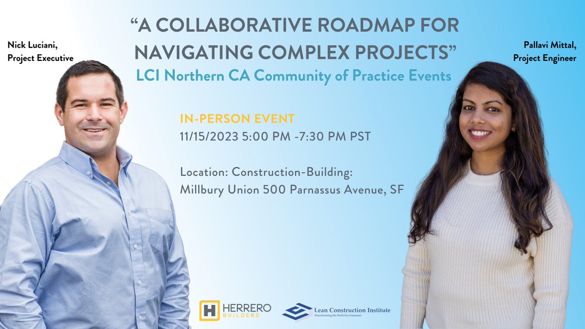 Join Pallavi Mittal and Nick Luciani at the Lean Construction Institute (US), Community of Practices – NorCal event on 11/15 from 5:00 PM - 7:30 PM. Register: tinyurl.com/LCILeanRoadMap #Lean #Herrerobuilders #IPD