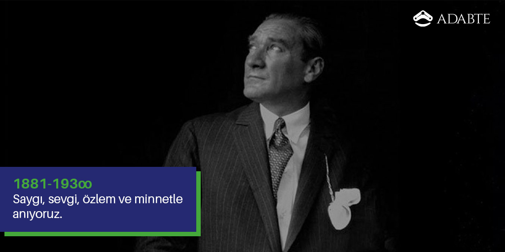 adabte_int's tweet photo. Ulu Önder Mustafa Kemal Atatürk'ü saygı, sevgi, özlem ve minnetle anıyoruz.
1881-193♾️

 #10kasım #10kasım1938 #10kasim https://t.co/LCAOvbOLo3