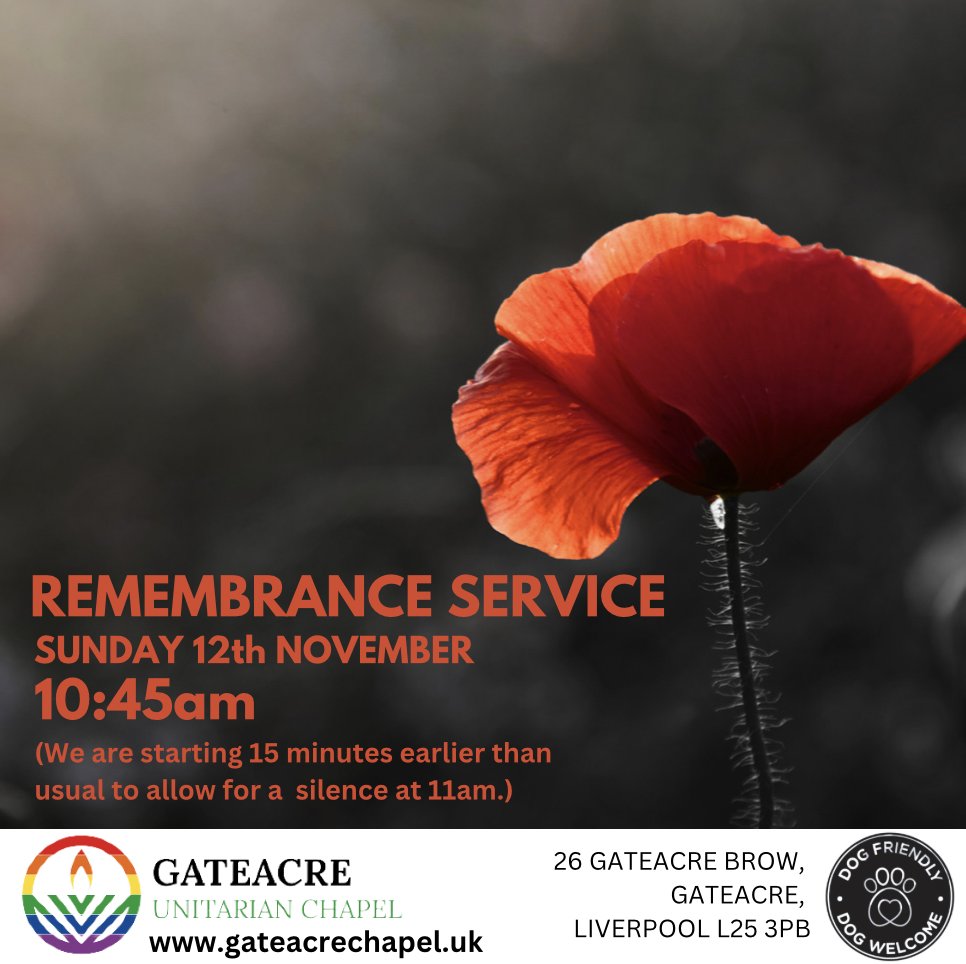 ❤️REMEMBRANCE SERVICE with @Gateacrechapel❤️ This Sunday 12th November @ 10:45am (We are starting 15 minutes earlier than usual to allow for a silence at 11am.) #SundayService #Unitarian #remembrance #Community #connection