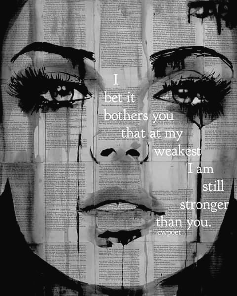 _justcynthia4's tweet image. I bet it bothers you that at MY  weakest. I am still stronger than YOU. #weakest #stronger