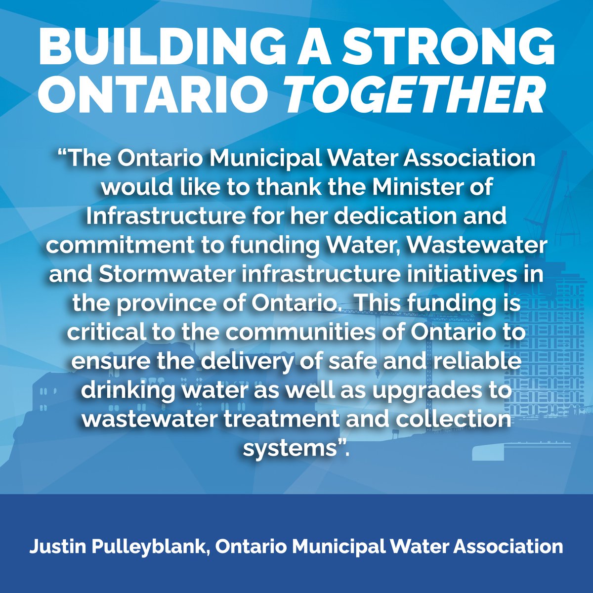 A quote from @muniwater on Ontario's 2023 Fall Economic Statement, Building a Strong Ontario, Together. #OnFES2023