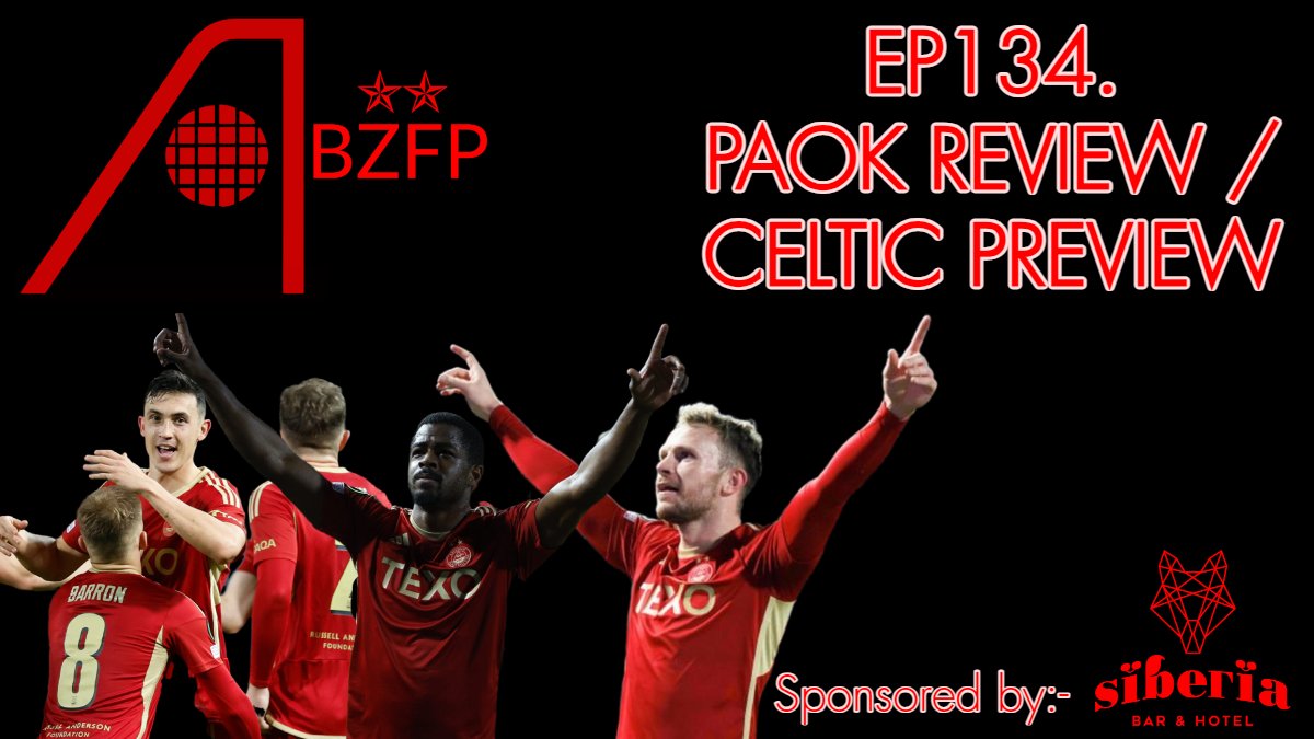 The ABZ Føøtball Pödcåst ⭐⭐🇸🇪 (@abzpodcast) on Twitter photo 🚨🚨EP134 - OUT NOW!
Sponsored by <a href="/SiberiaAberdeen/">Siberia Bar & Hotel</a>, feat:-
🔴 PAOK review;
⚪️ McGrathboard update;
🔴 Neil Doncaster on LC Final Tickets/Ends;
⚪️ Celtic preview
LINKS -> linktr.ee/abzfootballpod… 🚨🚨EP134 - OUT NOW!
Sponsored by <a href="/SiberiaAberdeen/">Siberia Bar & Hotel</a>, feat:-
🔴 PAOK review;
⚪️ McGrathboard update;
🔴 Neil Doncaster on LC Final Tickets/Ends;
⚪️ Celtic preview
LINKS -> linktr.ee/abzfootballpod…